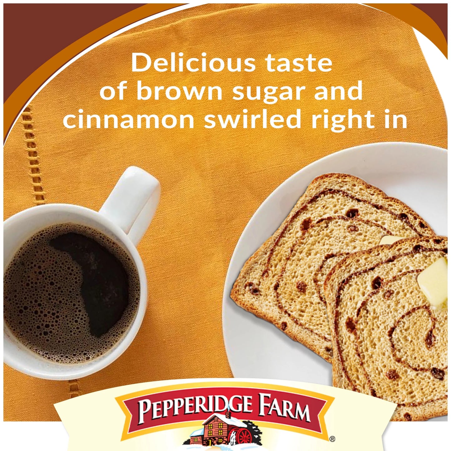 Pepperidge Farm Brown Sugar Cinnamon Swirl Breakfast Bread, 16 oz Loaf